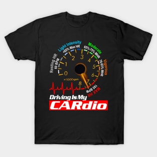 Driving is my CARdio Tuner Mechanic Car Lover Enthusiast Gift Idea T-Shirt